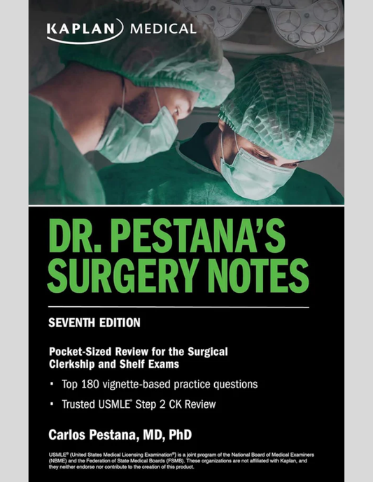 Dr. Pestana's Surgery Notes, Seventh Edition: Pocket-Sized Review for the Surgical Clerkship and Shelf Exams (USMLE Prep) Seventh Edition, ISBN- 978-1506281254