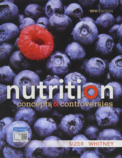 Nutrition: Concepts and Controversies (MindTap Course List) 15th Edition, ISBN- 978-1337906371