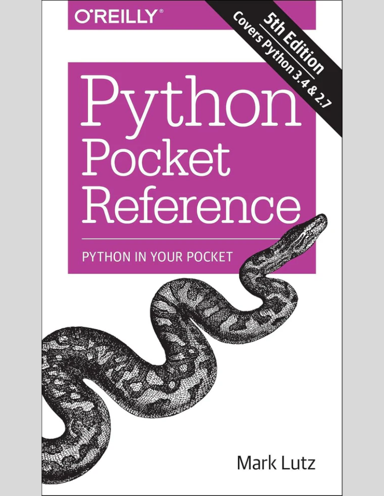 Python Pocket Reference: Python In Your Pocket (Pocket Reference (O'Reilly)) 5th Edition ISBN:978-1449357016