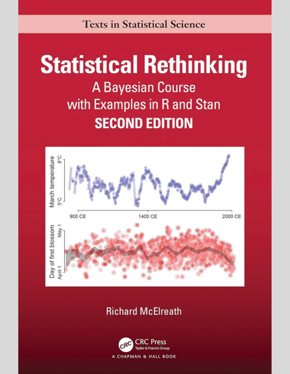 Statistical Rethinking: A Bayesian Course with Examples in R and STAN (Chapman & Hall/CRC Texts in Statistical Science) 2nd Edition, ISBN-978-0367139919