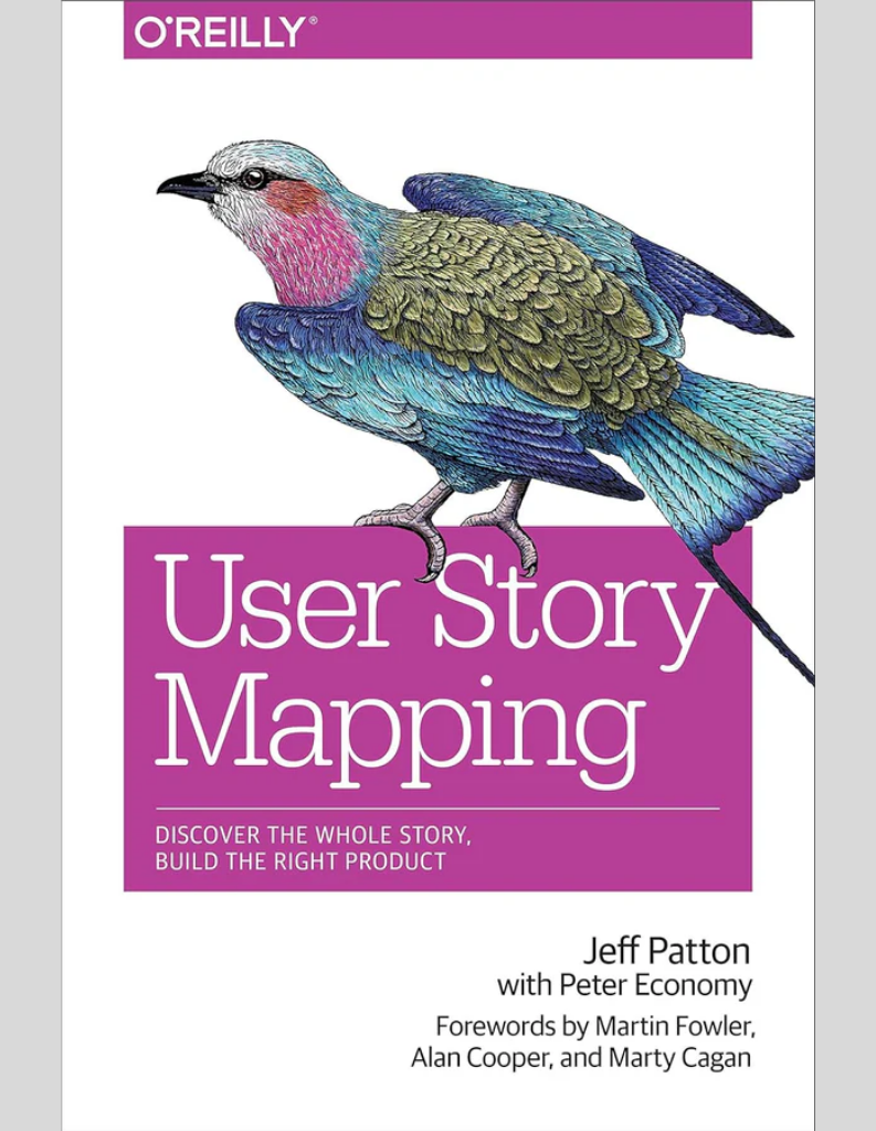 User Story Mapping: Discover the Whole Story, Build the Right Product 1st Edition ISBN: 978-1491904909